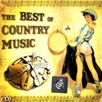 Various Artists - The Best Of Country Music (2CD Set)  Disc 1